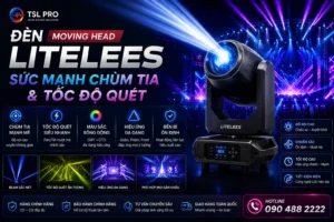 Đèn Moving Head Litelees: Sức Mạnh Chùm Tia & Tốc Độ Quét